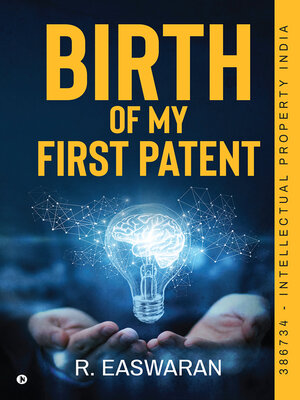 cover image of Birth of My First Patent